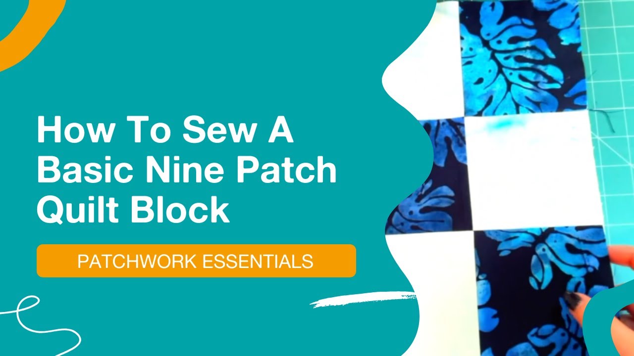 👩🏻‍🎓 Sew A Nine Patch Quilt Block: Tutorial - YouTube