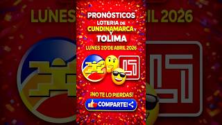 LOTERÍAS DE CUNDINAMARCA Y TOLIMA 🤑 PRONÓSTICOS DE HOY |  lunes 20 de abril 2026 #loteria #chances
