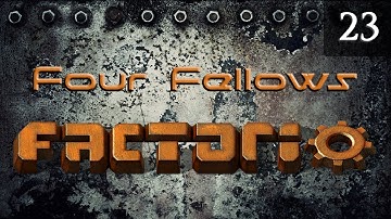 Four Fellows Factorio Multiplayer with Arumba Shenryyr and Bentham 23