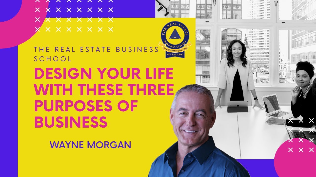 3 purposes of business The Real Estate Business School's video YouTube