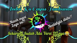 DJ Andai Ku Gayus Tambunan 🤣🤣 - Kisah Hidupku‼️ | Remix Full Bass Terbaru⁉️