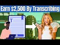 Earn An Extra $2,500 Per Week From Home By Transcribing Videos