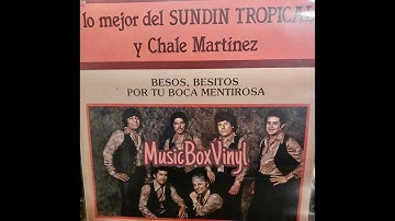 Sundin Tropical - Besos, Besitos / Por Tu Boca Mentirosa