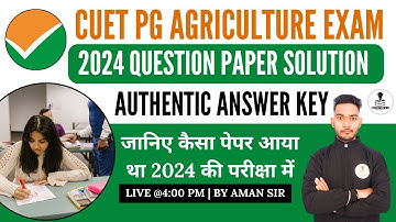 CUET PG Agriculture Exam  Question Paper Solution 2024 | CUET PG Agriculture Exam Solved Paper 2024