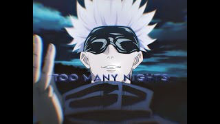 「Too Many Nights 🌙」Jujutsu Kaisen「AMV\/EDIT」4K