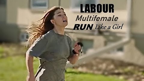 LABOUR | Run Like a Girl!