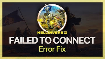 How To Fix Helldivers 2 Failed To Connect To Server - Tutorial