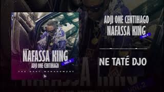 11. FATÔ DIAMATIGUI & PAPA CENTHIAGO - NÉ TATE DJO ( ALBUM 💿 NAFASSA KING VOL-2 ) 2024