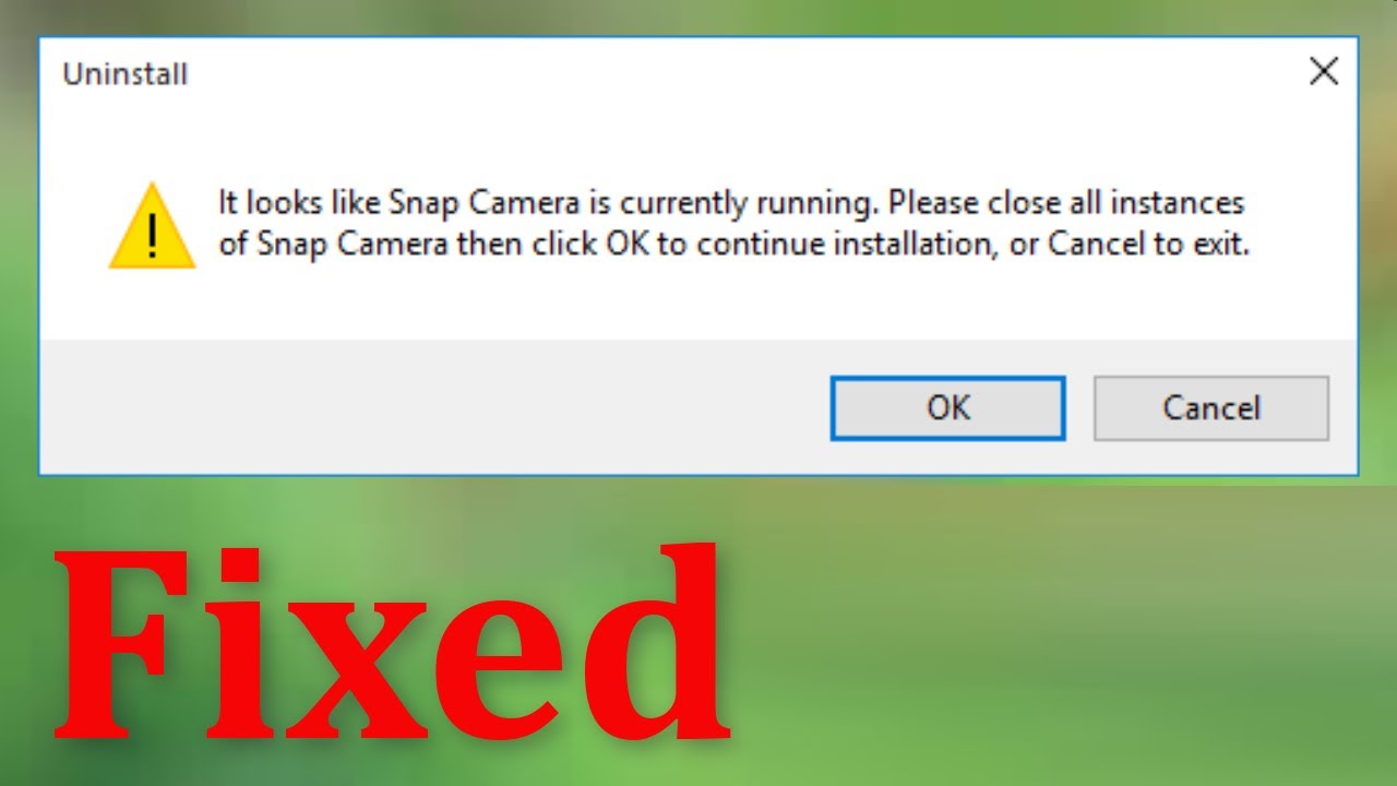 How To Fix It Looks Like Snap Camera Is Currently Running Error