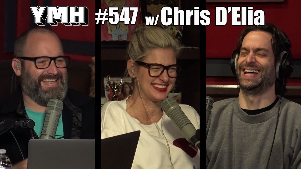 Your Mom's House Podcast - Ep. 547 w/ Chris D'Elia