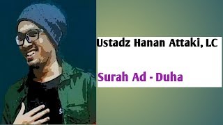 Surah Ad-Duha, Ustadz Hanan Attaki