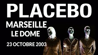 placebo - marseille - le dome - 23 octobre 2003