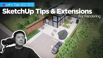 SketchUp Tips & Extensions for Renderings (Feat. Enscape)