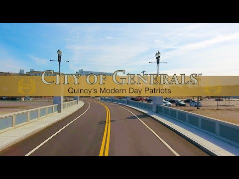 City of Generals- Quincy's Modern Day Patriots