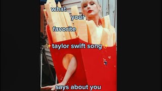 what your favorite taylor swift song says about you :)#shorts