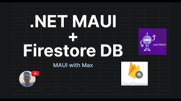 How to use Firestore Database with .NET MAUI - MAUI with Max