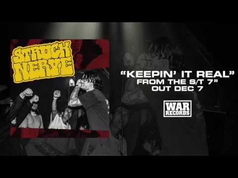 Watch STRUCK NERVE - KEEPIN' IT REAL (OFFICIAL AUDIO) on YouTube Watch STRUCK NERVE - KEEPIN' IT REAL (OFFICIAL AUDIO) on YouTube