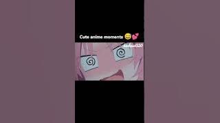 Best anime moments 😅💕