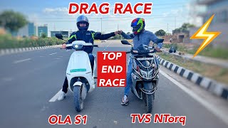 OLA S1 Pro VS TVS Ntorq 125cc Drag Race 😱 TOP END 🔥 Aayush ssm