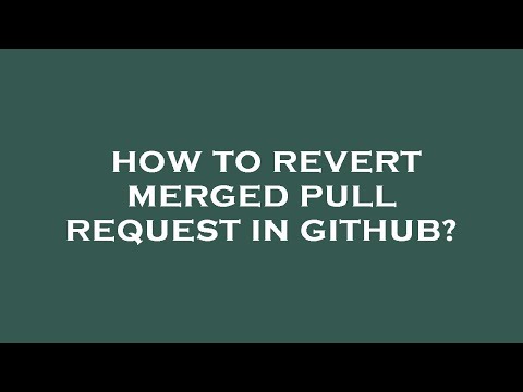 How to revert merged pull request in github?