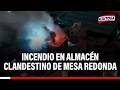 🔴🔵 Incendio en Mesa Redonda: Almacén clandestino rodeado por personal de fiscalización