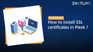 How to install SSL certificates in Plesk