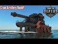 From The Depths | Cram Cannon Artillery Ship! WE'RE BACK!!