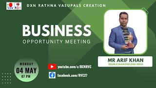 Business Opportunity Meeting | Mr Arif Khan - DD | DXN RVC