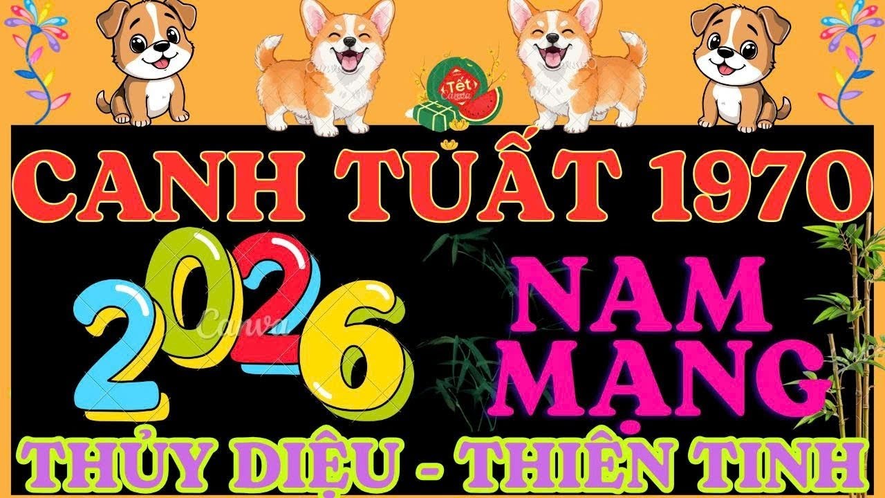 Tử vi tuổi Canh Tuất 1970 Nam  mạng năm Bính Ngọ 2026 - Sao Thủy Diệu Hạn Thiên Tinh #tuvi #canhtuat