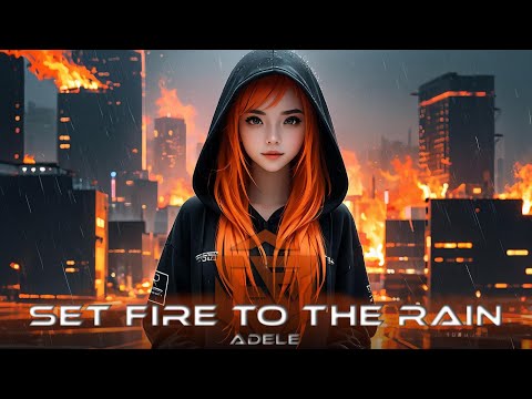 Alan Walker Style Set Fire To The Rain Adele Fay Rachman Remake Edm Remix Chill