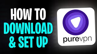 How to Download PureVPN (2026) | PureVPN Purchase & Installation Guide (Step by Step) screenshot 4