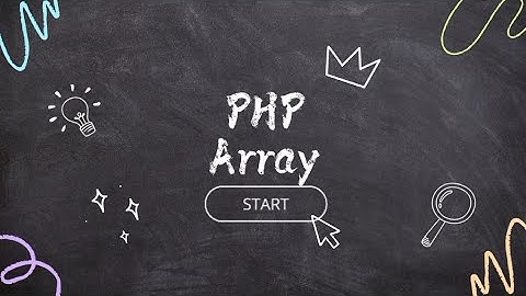 Praktik dan Penjelasan PHP Array