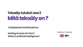 Osa 2: Mitä tekoäly on?