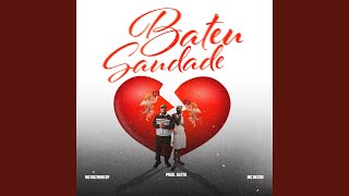 Bateu Saudade - DJ BOY, Mc Duzinho SP & Mc Dkziin