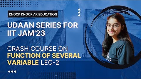 CRASH COURSE ON FUNCTION OF SEVERAL VARIABLES - Lecture 2 #IIT_JAM #CRASH_COURSE #FOSV