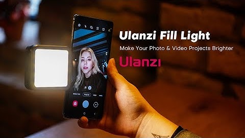 Now on Kickstarter: Ulanzi Fill Light: Make Your Photo & Video Projects Brighter