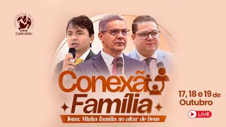 CONEXÃO FAMÍLIA | AD SEARA CARUARU | 19/10/2025 #familia #união #conexão