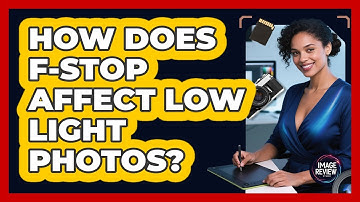 How Does F-Stop Affect Low Light Photos?