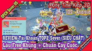 《MobileGame》Mộng Tình Kiếp 3D - Free VIP10 + 39M KNB + SET VIP + 2M KNB NẠP Vv - IOS & Android #2279