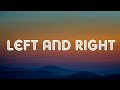 Charlie Puth Left And Right Lyrics Ft Jungkook Of BTS Charlie Puth Left And Right Lyrics Ft Jungkook Of BTS