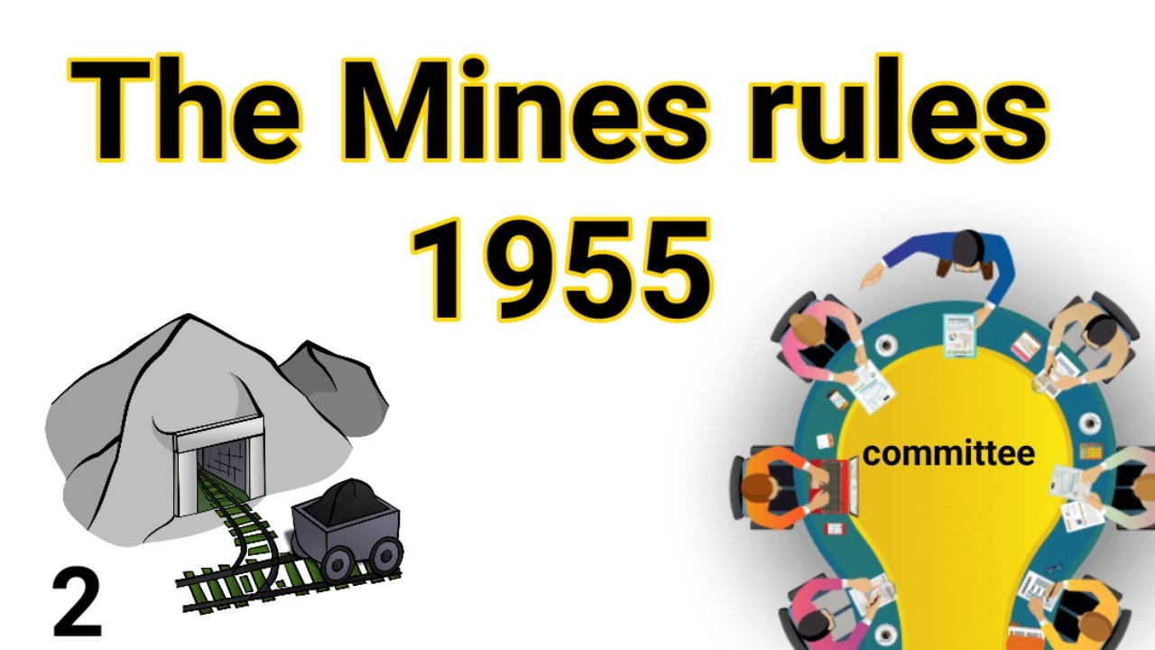 The mines rules 1955 || chapter 2