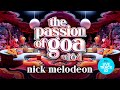 Nick melodeon  the passion of goa ep164  progressive trance edition