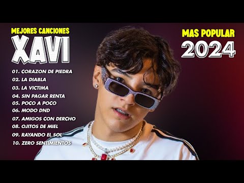 Xavi Mix Grandes Exitos | Xavi Mas Mejores Canciones Popular 2024 | Corazon De Piedra - La Diabla