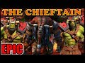 Grubby | WC3 Reforged | [EPIC] The CHIEFTAIN