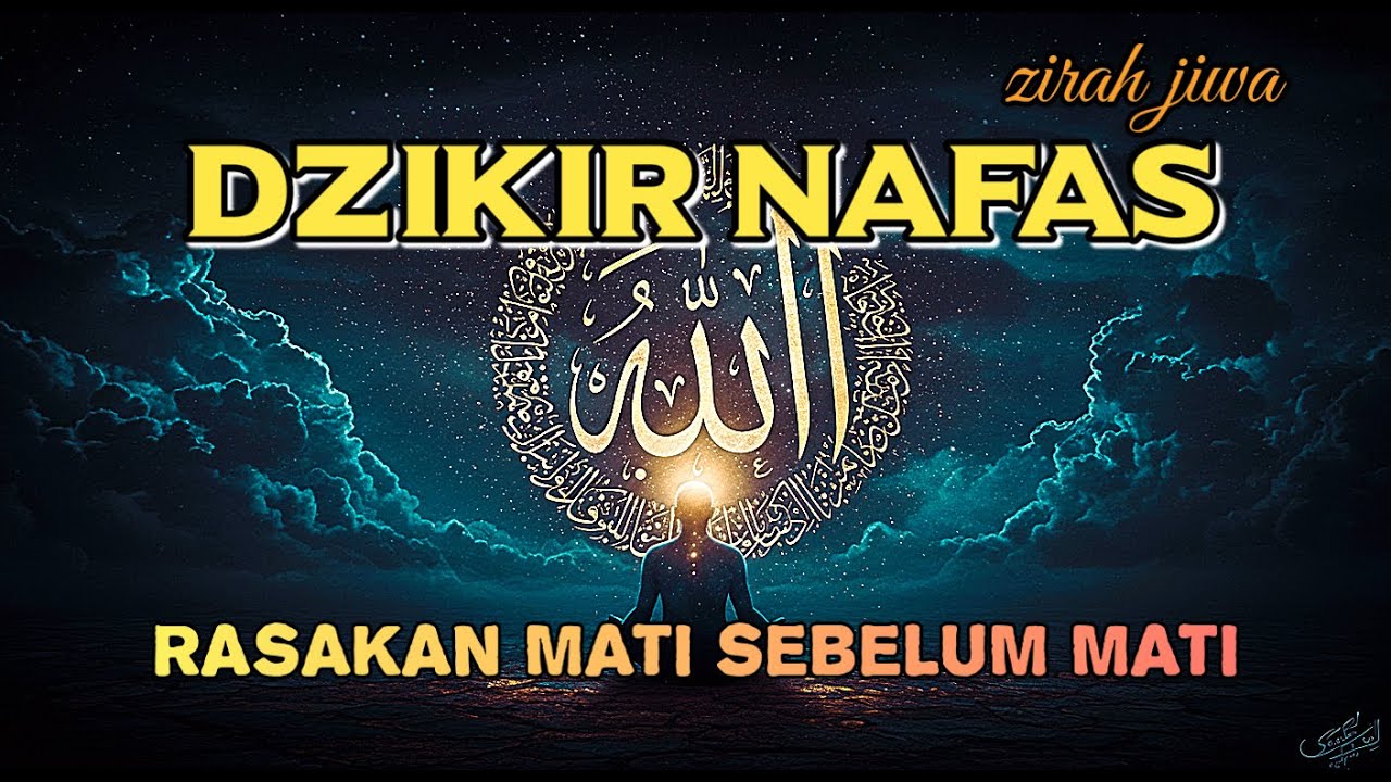 DZIKIR NAFAS: Rahasia Nafas Cahaya Muhammad dan Jalan Makrifat