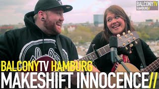 MAKESHIFT INNOCENCE - YOURS TO KEEP (BalconyTV)