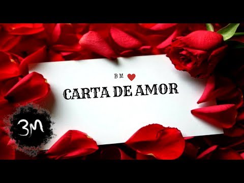 BM - "Carta De Amor" ♥