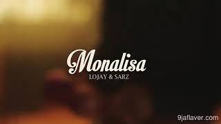 lojay monalisa ft sarz