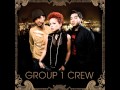 Group 1 Crew - Can't Go On