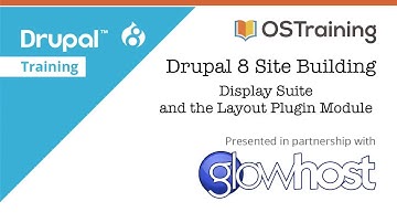 Drupal 8 Site Building, Lesson 36: Display Suite and the Layout Plugin Module